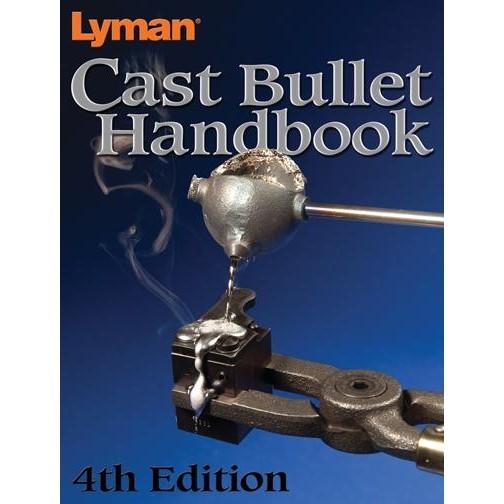 Lyman Cast Bullet Handbook – 4th Edition